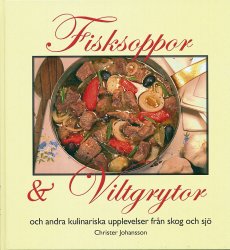 FISKSOPPOR & VILTGRYTOR