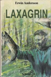 Laxagrin : fiskebok av Andersson, Erwin