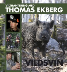 Vilthantering med Thomas Ekberg VILDSVIN
