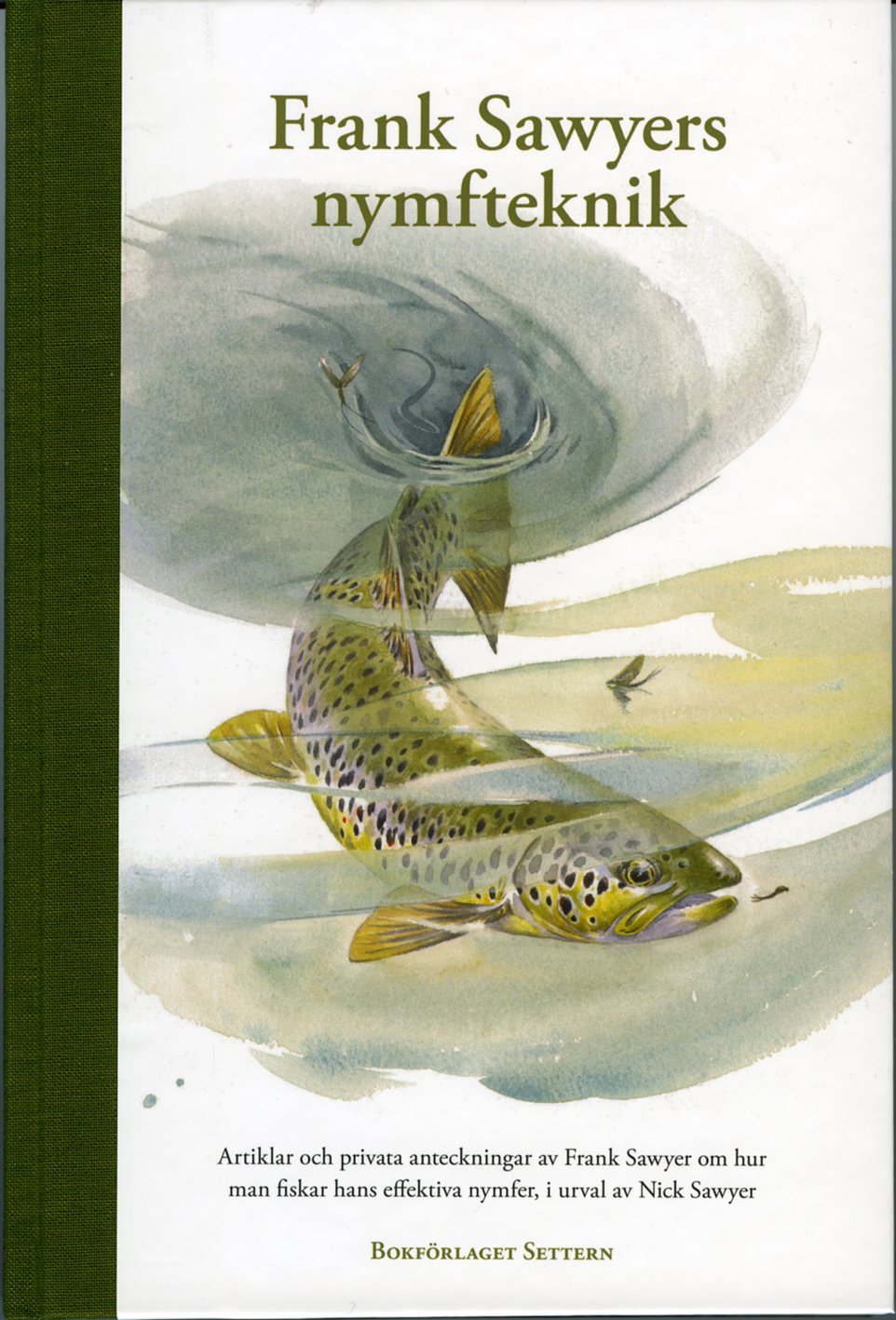 FRANK SAWYERS NYMFTEKNIK (bok)